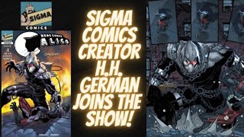 SIGMA COMICS creator H.H. German joins the Dennis and Andy to chat! Dont miss this!