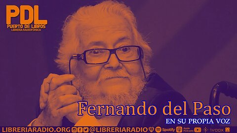 Fernando del Paso en su propia voz