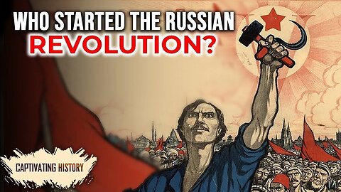 The Russian Revolution Explained In 14 Minutes