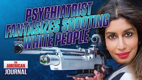 NYC Psychiatrist Fantasized About Shooting White People In The Head