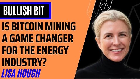 Is Bitcoin Mining a Game Changer for the Energy Industry?