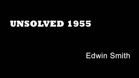 Unsolved 1955 - Edwin Smith- Road Deaths - Hit and Run - Buckinghamshire True Crime - Cold Cases