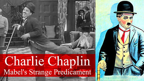 Charlie Chaplin 1914 Mabel's Strange Predicament Short Silent Comedy Film