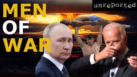 Unreported 14: Putin escalates. Biden promises war. Bronze Age Pervert shows men how to love.