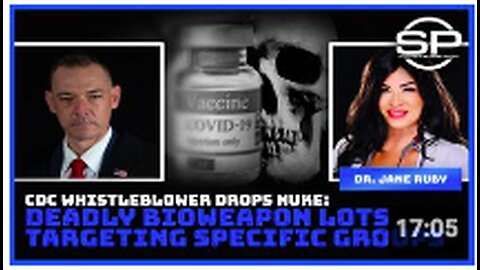 CDC Whistleblower Drops Nuke: Deadly Bioweapon Lots Targeting Specific Groups