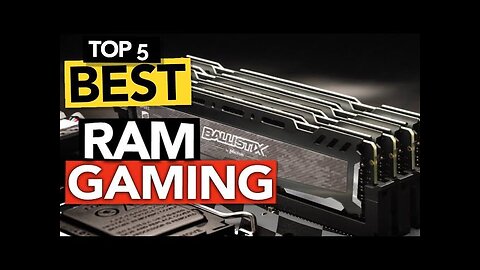 Top 5 : Best RAM Gaming 2023
