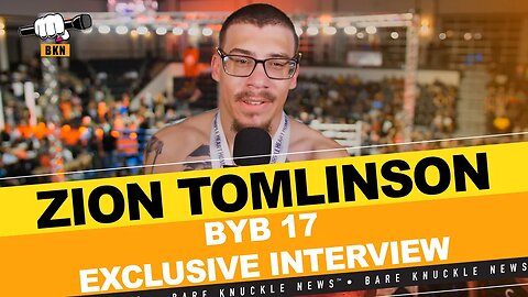 BYB 17’s Zion Tomlinson: “One of the Highest Ranked Bare-Knuckle Fighters on the Planet”