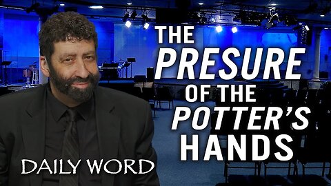 The Pressure of the Potter’s Hands | Jonathan Cahn Sermon