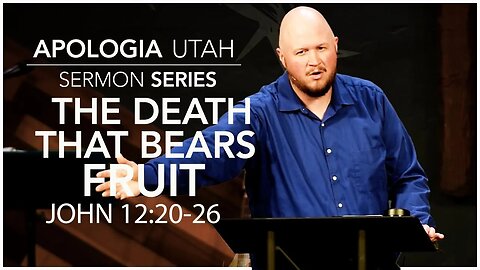 The Death that Bears Fruit | Sermon 10/08/2023