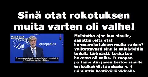 Sinä otat rokotuksen muita varten oli valhe