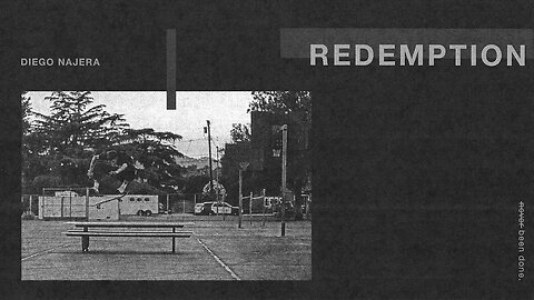 REDEMPTION: Diego Najera Kickflip A Table Longways