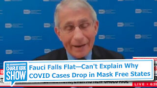 Fauci Falls Flat—Can't Explain Why COVID Cases Drop in Mask Free States