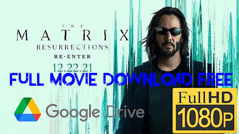 How to download The Matrix Resurrections movie for free || Drive link || top2movie.com