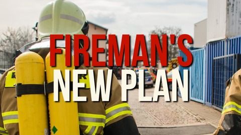 Fireman's New Plan