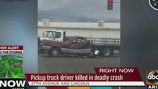 Pickup truck driver killed in deadly Phoenix crash