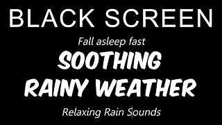 Soothing RAINY WEATHER | 10 Hours | Sleep Sounds