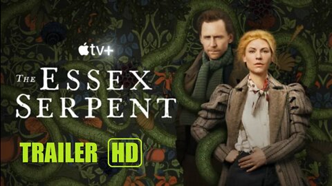 THE ESSEX SERPENT - Trailer (2022)