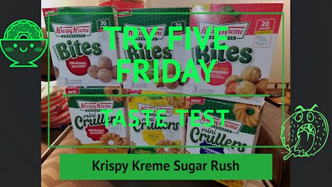 Try Five Friday Taste Test/We Taste Test Krispy Kreme/Deep Emerald TV