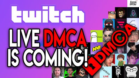 LIVE DMCA is Coming soon.. For Your Favorite Streamers?!