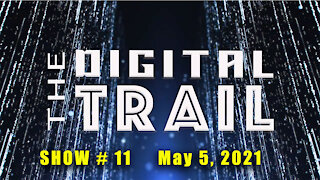 Digital Trail - Show #11