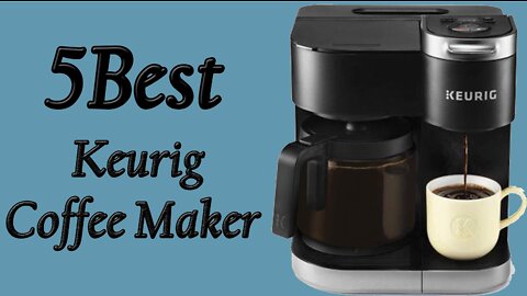 best keurig coffee maker amazon