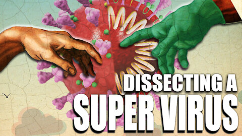 Dissecting a Super Virus