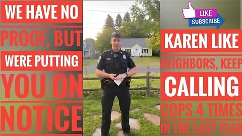 Karen keeps calling the cops, and instead of educating her, they keep harassing this little old lady