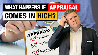 What Happens if Appraisal Comes in High?