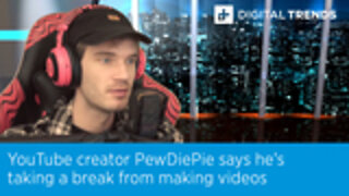 PewDiePie takes a break from YouTube