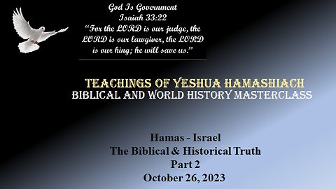 10-26-23 Hamas - Israel The Biblical Historical Truth Part 2