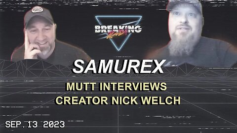Mutt Interviews Nick Welch, Creator of Samurex