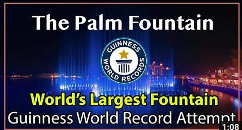 The Palm Fountain World's Largest Fountain | Dubai to attempt new Guinness world record