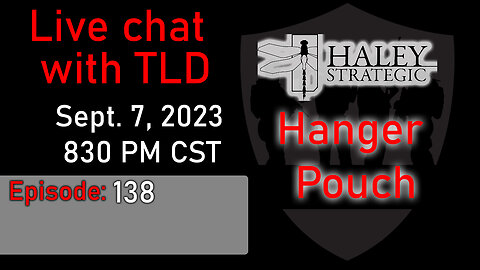 Live with TLD E138: Haley Strategic Multi-Mission Hanger