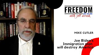 Joe Biden's immigration plan is going to destroy America | Mike Cutler