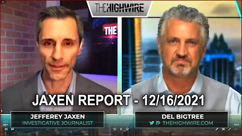 JAXEN REPORT - Highwire 12-16-2021