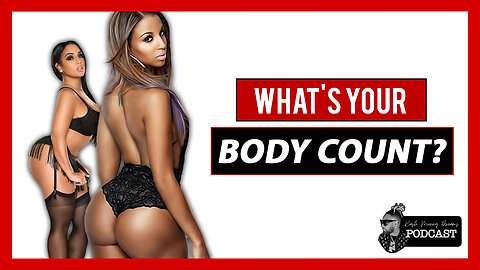 The BODY COUNT Doesn't Matter! | KMD