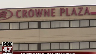 Crowne Plaza closes after fire