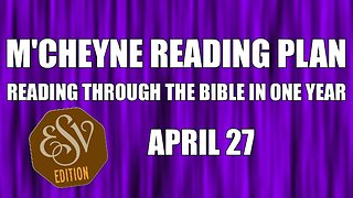 Day 117 - April 27 - Bible in a Year - ESV Edition