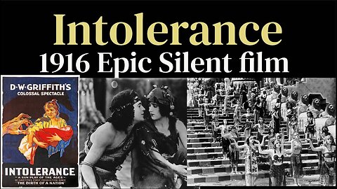 Intolerance (1916 Epic Drama Silent film)