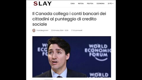 NOTIZIE DAL MONDO il Canada collega i conti bancari dei cittadini al punteggio del CREDITO SOCIALE della sorveglianza di massa,si va verso una società senza il denaro contante...in Italia non avrebbero più soldi i cittadini se mettono il credito sociale