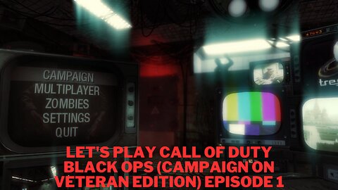 Let's Play Call Of Duty Black Ops (Campaign On Veteran Edition) Episode 1