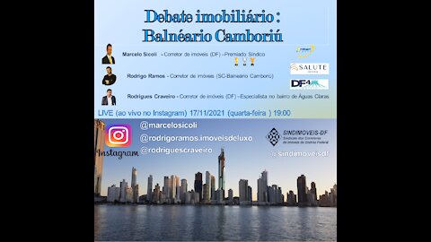 Debate imobiliário parte 2/3 #BalnearioCamboriu #bc #novembro2021#INVESTIMENTO #INVEST #live
