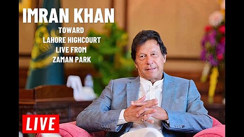 Imran Khan Live Update High-Court Zaman Park, Lahore