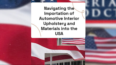 Essential Guidelines for Importing Automotive Materials into the USA