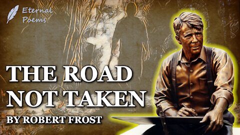 The Road Not Taken - Robert Frost | Eternal Poems