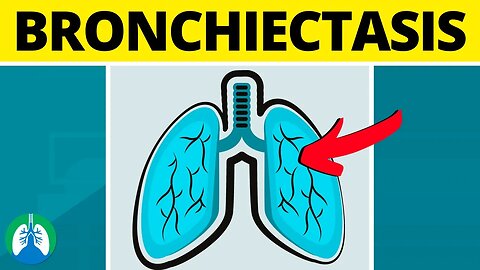 Bronchiectasis (Medical Definition) | Quick Explainer Video