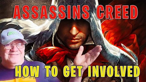 Assassins Creed Gaming - Do you want to get INVOLVED?