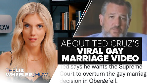 About Ted Cruz’s Viral Gay Marriage Video | Ep. 176