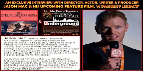 AN EXCLUSIVE INTERVIEW WITH JASON MAC, DIRECTOR, & PRODUCER of ‘A FATHER’S LEGACY’
