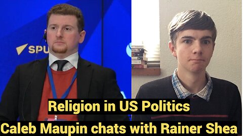 Religion in US Politics - Caleb chats with Rainer Shea